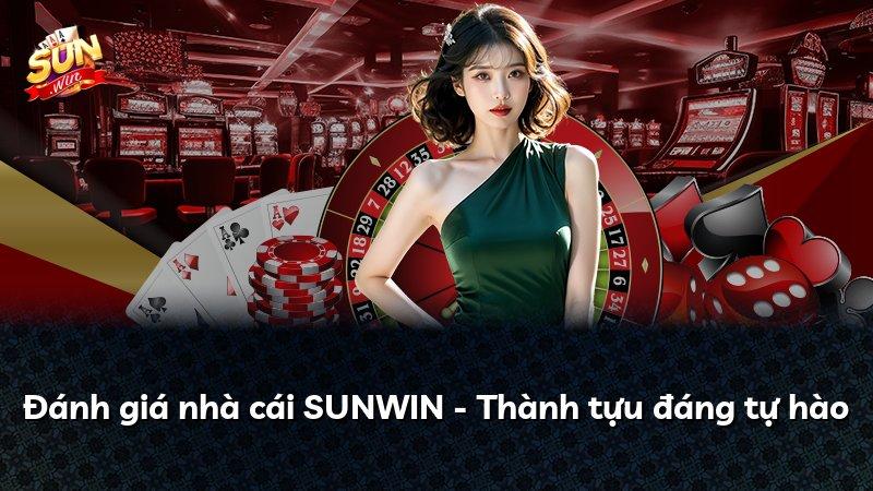 Đánh giá nhà cái SUNWIN - Thành tựu đáng tự hào