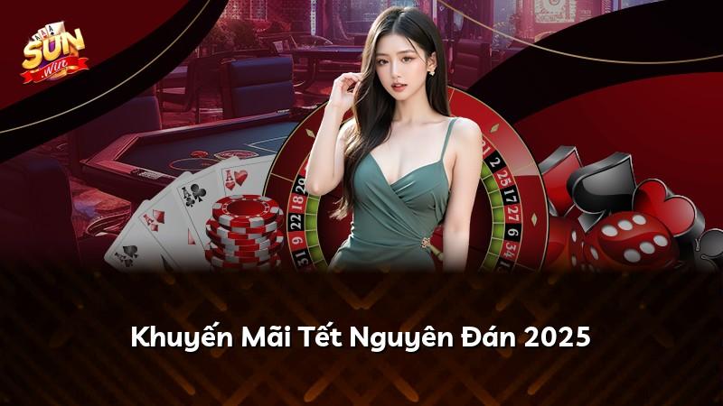 Khuyến Mãi Tết Nguyên Đán 2025