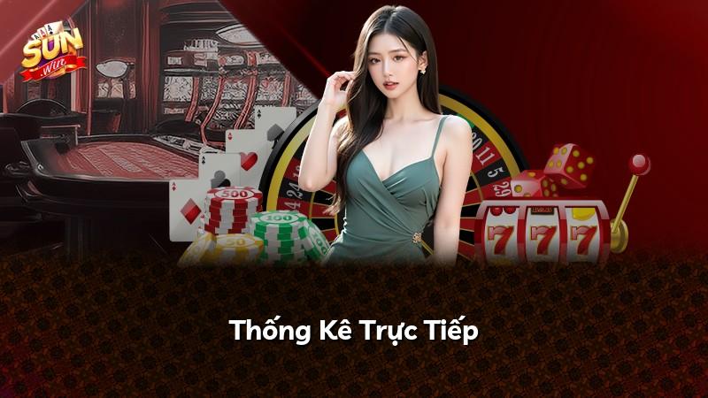 Thống Kê Trực Tiếp