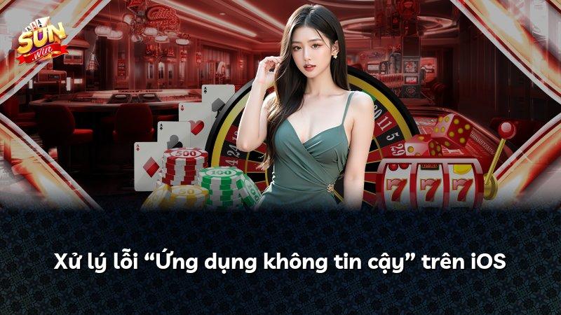 Xử lý lỗi “Ứng dụng không tin cậy” trên iOS